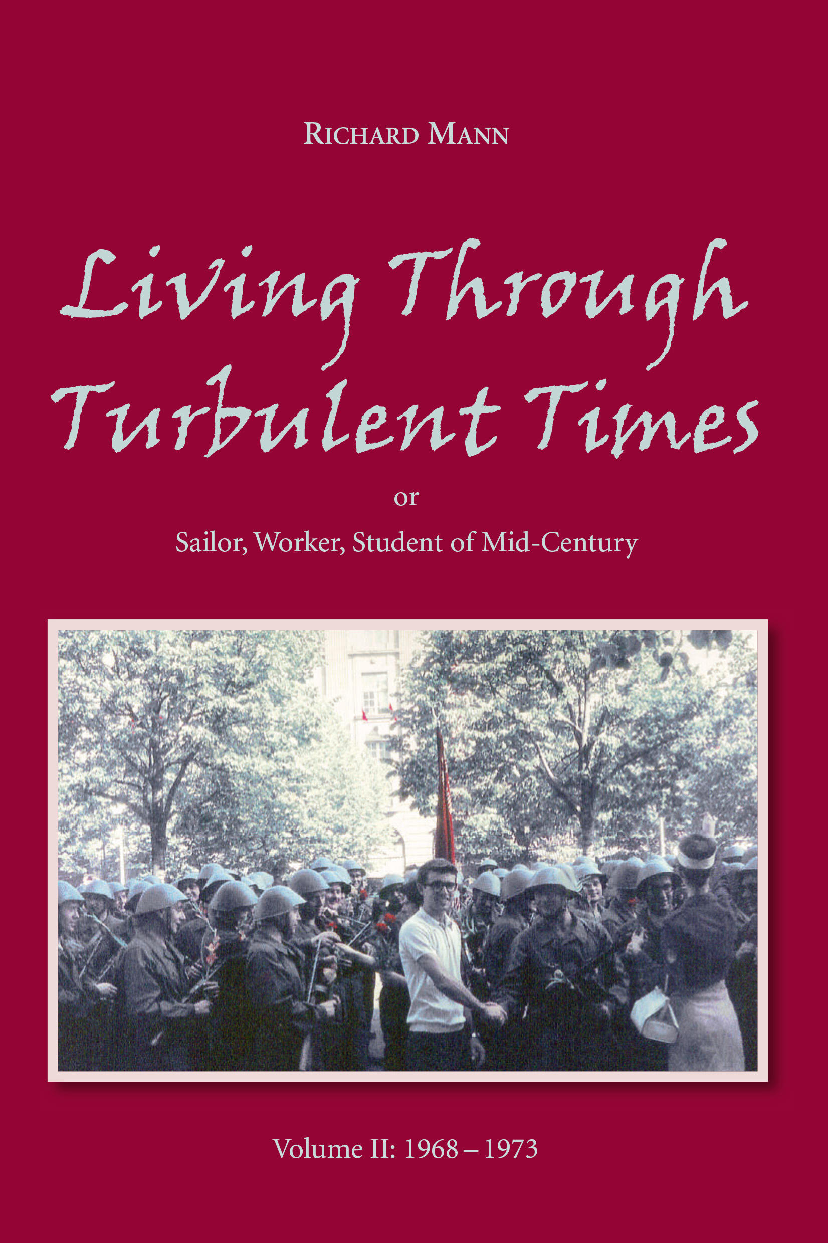 Living Through Turbulent Times